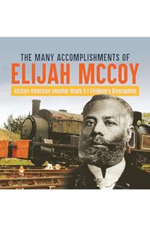 (PDF) Download) The Many Accomplishments of Elijah McCoy | African-American Inventor Grade 5 | Child