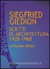 Read Epub Siegfried Giedion. Scritti di architettura (1928-1968). Antologia critica