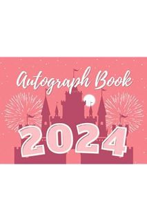 (Ebook Download) 2024 Autograph Book for Girls: Autograph Pad for Signatures and Photos of Character