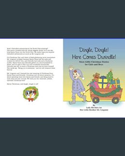 DOWNLOAD NOW Dingle, Dingle! Here Comes Dwindle! More Little Christmas Stories for Girls and Boys b