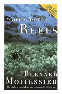 (FREE) (PDF) Sailing to the Reefs by Bernard Moitessier