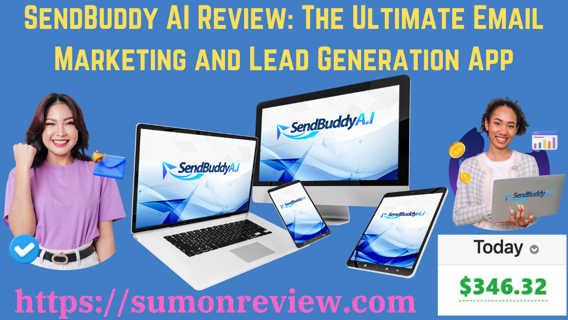 SendBuddy AI Review: The Ultimate Email Marketing and Lead Generation App