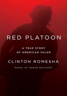 Read Online [P.D.F] Red Platoon: A True Story of American Valor