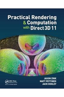 Ebook Download Practical Rendering and Computation with Direct3D 11 by Jason Zink