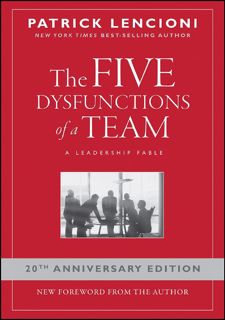 ✔️READ✔️ ⚡️PDF⚡️ The Five Dysfunctions of a Team: A Leadership Fable, 20th