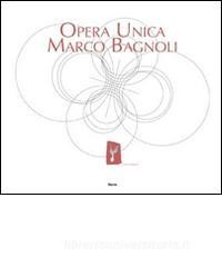 Download PDF Opera unica. Marco Bagnoli