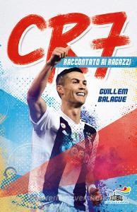 Download (PDF) CR7. Cristiano Ronaldo raccontato ai ragazzi