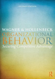 Download⚡️︿[EBOOK] Organizational Behavior: Securing Competitive Advantage by John A.