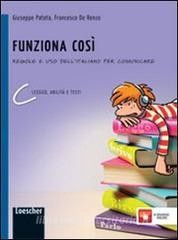 Scarica Epub Funziona cosí. Regole e uso dell'italiano per comunicare. Vol. C. Per la Scuola media.