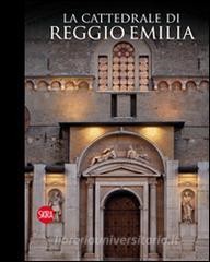 READ [PDF] La cattedrale di Reggio Emilia. Con chiave USB