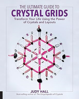 ⚡PDF⚡ The Ultimate Guide to Crystal Grids: Transform Your Life Using the Power of Crystals and Layo