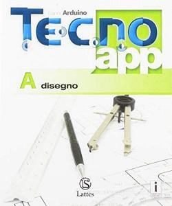 Scarica PDF Tecno.app. Per la Scuola media. Con ebook. Con espansione online vol.A