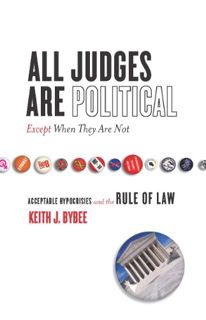 READ [EPUB KINDLE PDF EBOOK] All Judges Are Political—Except When They Are Not: Acceptable Hypocrisi