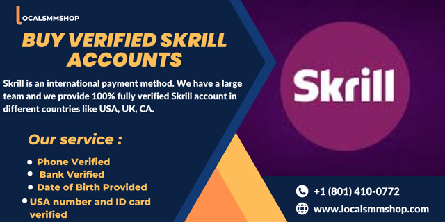Best Selling Side To Buy Verified Skrill Accounts ( New & Old )