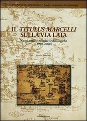 Scarica PDF Il Titulus Marcelli sulla via Lata. Nuovi studi e ricerche archeologiche (1999-2000)