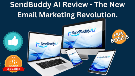 SendBuddy AI Review - The New Email Marketing Revolution.