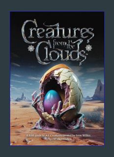 Download Online Creatures from the Clouds: A collection of AI Creatures made in Midjourney     Hard
