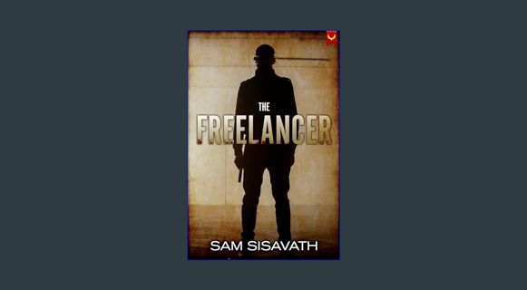 Full E-book The Freelancer: A Chance Mock Action Thriller     Kindle Edition