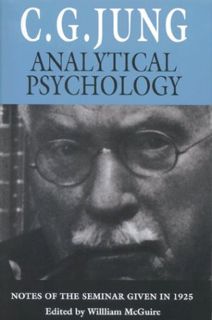 [VIEW] [EPUB KINDLE PDF EBOOK] Analytical Psychology: Notes of the Seminar Given in 1925 (Jung Semin