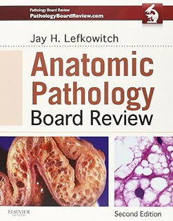 ~Read~ (PDF) Anatomic Pathology Board Review BY :  Jay H. Lefkowitch MD (Author)