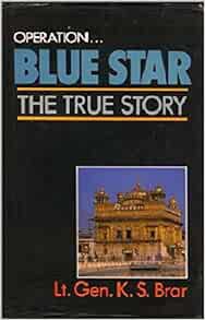 [Read] [PDF EBOOK EPUB KINDLE] Operation...Blue Star: The True Story by K. S. Brar ✉️