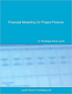 READ⚡️PDF❤️eBook Financial Modelling for Project Finance: Pre-financial close cashflow modelling in