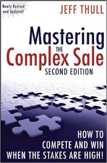 [DOWNLOAD] ⚡️ PDF Mastering the Complex Sale: How to Compete and Win When the Stakes are High! Full