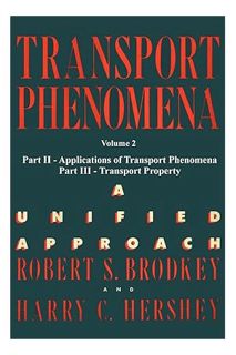 (Free PDF) Transport Phenomena: A Unified Aprroach (2) by Robert S. Brodkey
