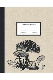 (DOWNLOAD (EBOOK) Mushrooms Composition Notebook: Cute Wide Ruled School Subject Book Pages For Clas