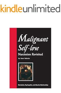 (DOWNLOAD (PDF) Malignant Self-love: Narcissism Revisited (FULL TEXT, 10th edition, 2015) by Sam Vak