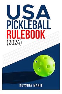 PDF Ebook USA Pickleball Rulebook (2024) by Keyshia Marie