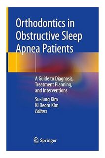 PDF Free Orthodontics in Obstructive Sleep Apnea Patients: A Guide to Diagnosis, Treatment Planning,