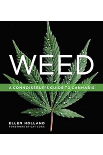 Download Pdf Weed: A Connoisseur’s Guide to Cannabis by Ellen Holland
