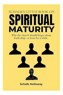 (PDF) FREE Schalk's Little Book on Spiritual Maturity: Why the church should forget about leadership