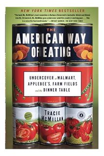 (EBOOK) (PDF) The American Way of Eating: Undercover at Walmart, Applebee's, Farm Fields and the Din