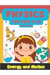 (PDF FREE) Physics for Kids 8-10: Learning Playful Energy and Motion by Matthias Allefeld
