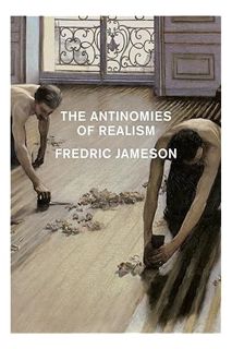 DOWNLOAD Ebook The Antinomies of Realism by Fredric Jameson