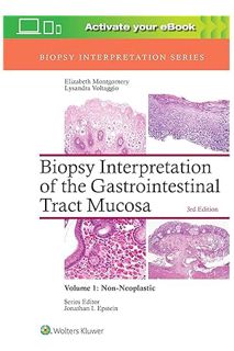 OWNLOAD Ebook Biopsy Interpretation of the Gastrointestinal Tract Mucosa: Volume 1: Non-Neoplastic