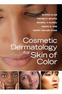 PDF Download Cosmetic Dermatology for Skin of Color by Murad Alam