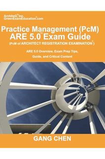 Ebook Download Practice Management (PcM) ARE 5.0 Exam Guide (Architect Registration Examination): AR