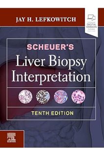 PDF Download Scheuer's Liver Biopsy Interpretation by Jay H. Lefkowitch MD
