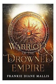 PDF Download Warrior of the Drowned Empire by Frankie Diane Mallis
