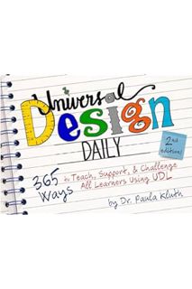 (Download) (Ebook) Universal Design Daily: 365 Ways to Teach, Support, & Challenge All Learners Usin
