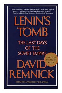 Download EBOOK Lenin's Tomb: The Last Days of the Soviet Empire (Pulitzer Prize Winner) by David Rem