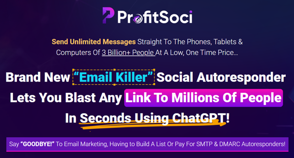 ProfitSoci Review - Say “GOODBYE!” To Email Marketing