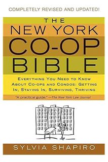 (PDF Free) The New York Co-op Bible: Everything You Need to Know About Co-ops and Condos: Getting In