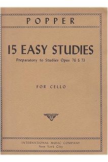 (PDF DOWNLOAD) Popper, David - 15 Easy Studies for Cello Solo Published by International Music Compa