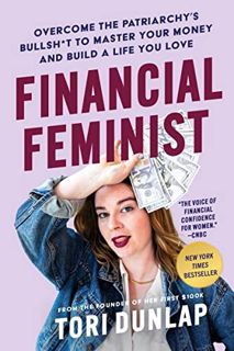 [PDF] Download Financial Feminist: Overcome the Patriarchy's Bullsh*t to Master Your Money and Bui
