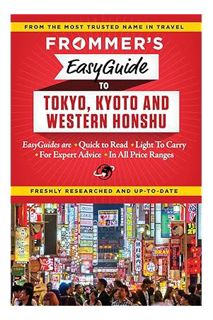 (PDF Free) Frommer's EasyGuide to Tokyo, Kyoto and Western Honshu by Beth Reiber
