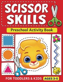 Free Ebook Scissor Skills Preschool Activity Book: Learn to Cut Lines. Shapes. Fruits. Animals